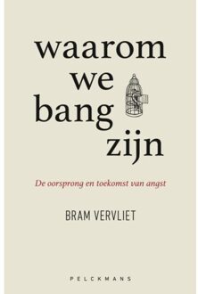 Waarom we bang zijn - (ISBN:9789463832434)