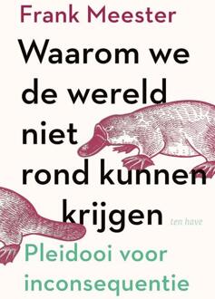 Waarom we de wereld niet rond kunnen krijgen - (ISBN:9789025909147)