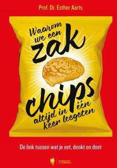 Waarom we een zak chips altijd in één keer leegeten -  Esther Aarts (ISBN: 9789493409842)
