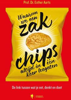 Waarom we een zak chips altijd in één keer leegeten -  Esther Aarts (ISBN: 9789493428041)