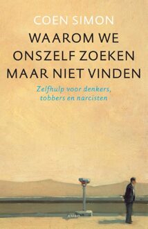 Waarom we onszelf zoeken maar niet vinden - eBook Coen Simon (9026324286)