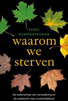 Waarom we sterven -  Venki Ramakrishnan (ISBN: 9789057126000)