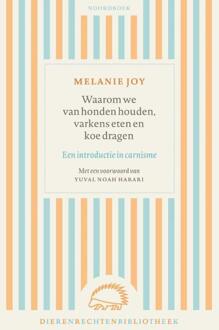 Waarom we van honden houden, varkens eten en koe dragen