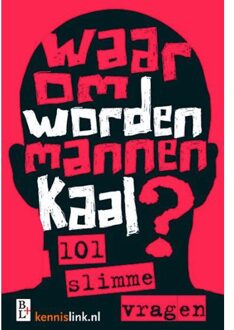 Waarom worden mannen kaal? - Boek Bertram + de Leeuw Uitgevers BV (9461561229)
