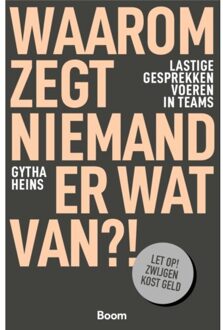 Waarom Zegt Niemand Er Wat Van?! - Gytha Heins
