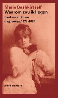 Waarom zou ik liegen -  Marie Bashkirtseff (ISBN: 9789029555753)