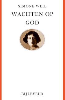 Wachten op God -  Simone Weil (ISBN: 9789061317289)