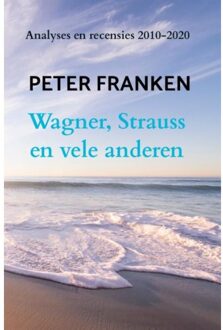 Wagner, Strauss En Vele Anderen - (ISBN:9789402154276)