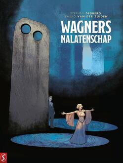 Wagners nalatenschap -  Emilio van der Zuiden, Stephen Desberg (ISBN: 9789464841275)