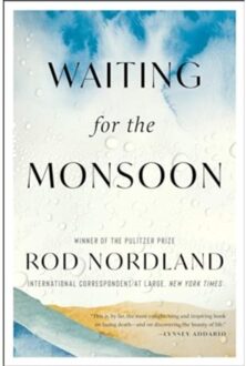 Waiting For The Monsoon - Rod Nordland