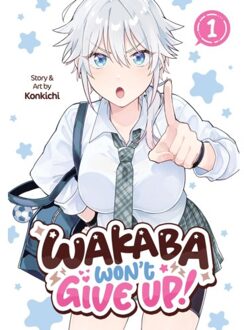 Wakaba Won't Give Up! Vol. 1 - Wakaba Won't Give Up! - Konkichi