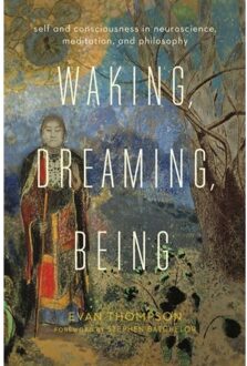 Waking, Dreaming, Being