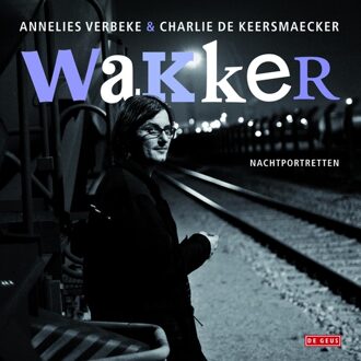 Wakker - eBook Charlie de Keersmaecker (9044531476)