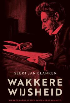Wakkere wijsheid -  Geert Jan Blanken (ISBN: 9789043543590)