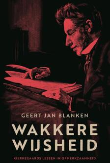 Wakkere wijsheid -  Geert Jan Blanken (ISBN: 9789043543606)