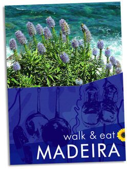 Walk & Eat Madeira