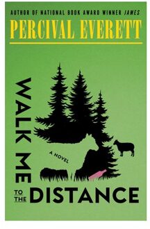 Walk Me To The Distance - Knopf Doubleday Publishing Group - Percival Everett