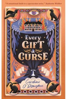 Walker Books (03): Every Gift A Curse - Caroline O'Donoghue
