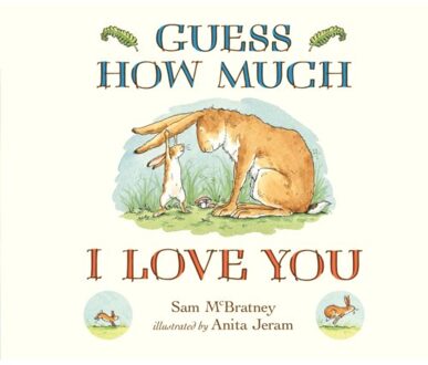 Walker Books Guess How Much I Love You - Boek Sam McBratney (1406358789)