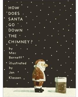 Walker Books How Does Santa Go Down The Chimney? - Jon Klassen