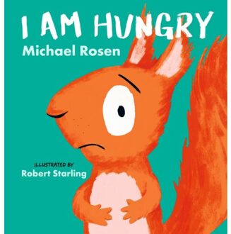 Walker Books I Am Hungry - Michael Rosen