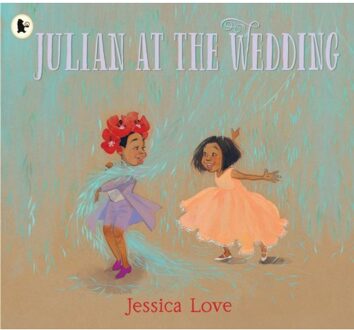 Walker Books Julian (02): Julian At The Wedding - Jessica Love