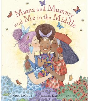 Walker Books Mama And Mummy And Me In The Middle - Nina Lacour