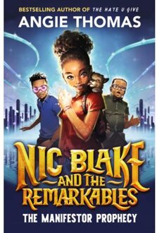 Walker Books Nic Blake And The Remarkables (01): The Manifestor Prophecy - Angie Thomas