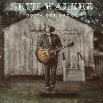 Walker Seth - Gotta Get Back (Usa)