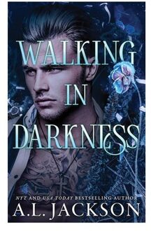 Walking In Darkness - Darkness - A.L. Jackson