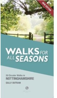 Walking Nottinghamshire Walks For All Seasons - Sally Outram