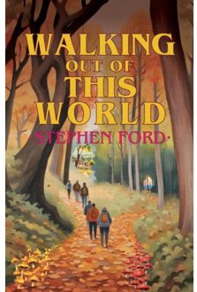 Walking Out Of This World - Ford, Stephen