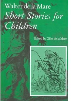 Walter De La Mare, Short Stories For Children - Mare, Walter de la