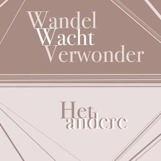 Wandel Wacht Verwonder Het andere andere -  Paul Bastiaans (ISBN: 9789403840772)