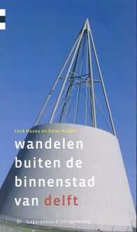Wandelen Buiten De Binnenstad Van Delft - Cock Hazeu
