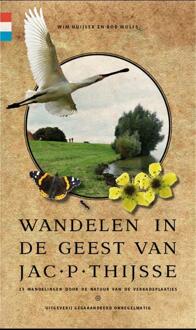 Wandelen in de geest van Jac. P. Thijsse - Boek Wim Huijser (9078641622)