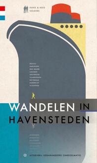Wandelen In Havensteden - Hans Volkers