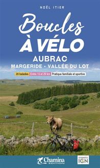 Wandelgids Aubrac Margeride - Vallée du Lot boucles à vélo 20 bal. | Chamina