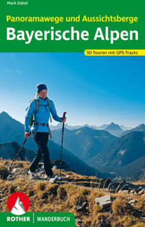 Wandelgids Bayerische Alpen | Panoramawege und Aussichtsberge | Rother Bergverlag