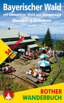 Wandelgids Bayerischer Wald - Wandern & Einkehren | Rother Bergverlag