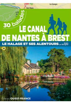 Wandelgids Canal de Nantes à Brest - Halage & alent. | Editions Ouest-France