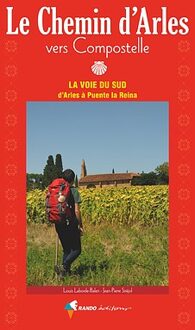 Wandelgids Chemin d'Arles vers Compostelle - La voie du Sud | Rando Editions