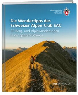 Wandelgids Die Wandertipps des Schweizer Alpen-Club SAC | SAC Schweizer Alpenclub