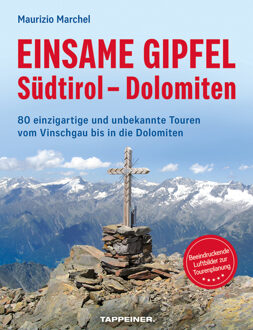 Wandelgids Einsame Gipfel - Südtirol - Dolomiten | Tappeiner Verlag