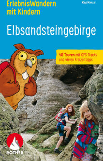 Wandelgids Elbsandsteingebirge, ErlebnisWandern mit Kindern | Rother Bergverlag