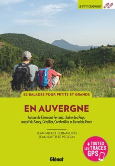 Wandelgids En Auvergne - Autour de Clermont-Ferrand, chaîne des Puys, massif du Sancy, Limagne, pays de Billom | Glenat