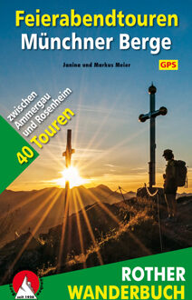 Wandelgids Feierabendtouren Münchner Berge | Rother Bergverlag