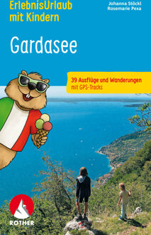 Wandelgids Gardasee - Erlebnisurlaub mit Kindern | Rother Bergverlag