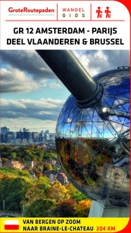 Wandelgids GR12 Amsterdam - Parijs, deel Vlaanderen & Brussel | Grote Routepaden