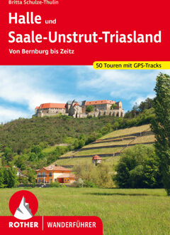 Wandelgids Halle und Saale-Unstrut-Triasland | Rother Bergverlag